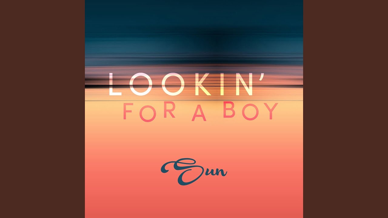 Lookin' for a Boy (Radio Edit)