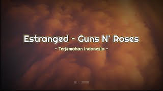 Guns N' Roses - Estranged (Lirik Lagu dan Terjemahan Bahasa Indonesia) | Video Lyrics