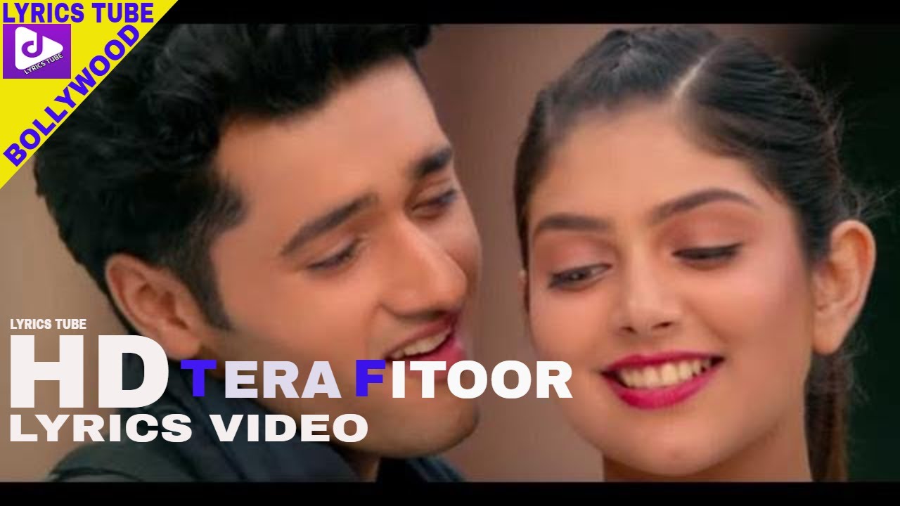 Tera Fitoor Lyrical Genius Utkarsh Sharma Ishita Chauhan Arijit Singh Youtube youtube