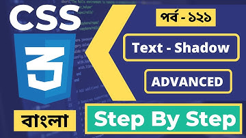 CSS3 Bangla Tutorial | CSS Text-Shadow Bangla Tutorial | P - 121 [Web Ground]