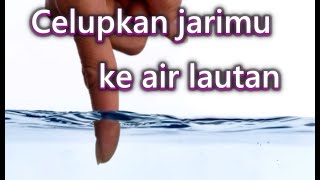 Puisi "Celupkan jarimu ke air lautan"