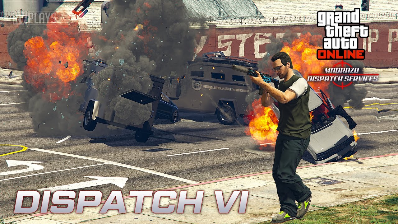 GTA Online : Dispatch VI - YouTube