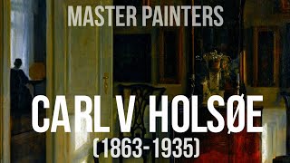 Download Lagu Carl Vilhelm Holsøe (1863-1935) 4K Collection of paintings. Isolation. MP3
