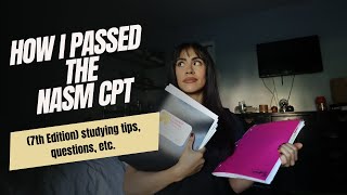 HOW I PASSED THE NASM CPT EXAM 7th EDITION   WHATS ON THE TEST AND HOW TO STUDY