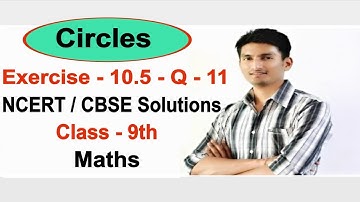 Chapter 10 Exercise 10.5 Question 11 - Circles class 9 maths - NCERT Solutions