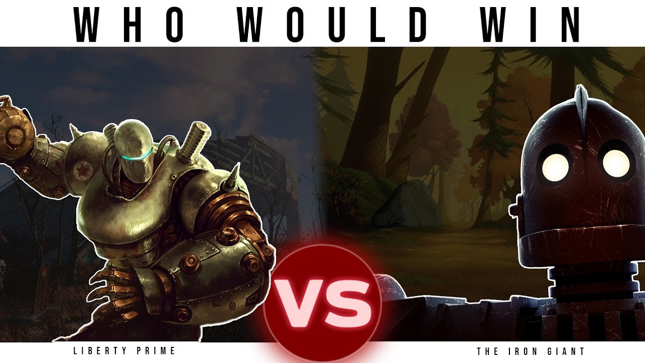The Iron Giant vs Liberty Prime (Fallout) Who Would Win YouTube