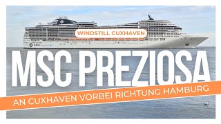MSC Preziosa | Vorbei an Cuxhaven nach Hamburg 🛳