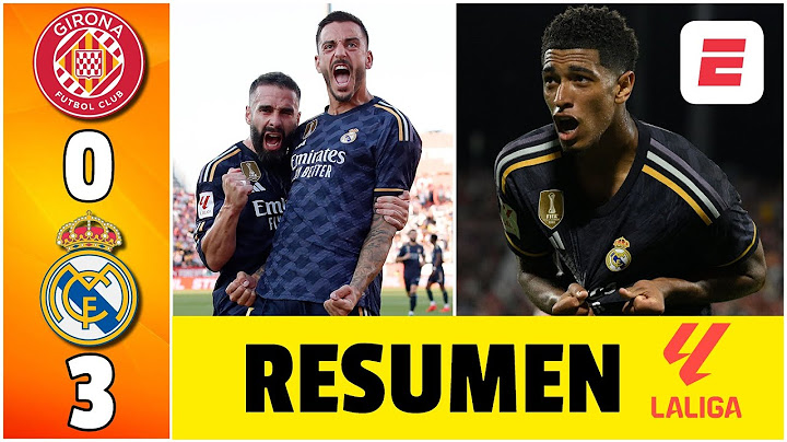 Real Madrid, nuevo líder al golear a Girona 0-3. Goles de Joselu, Tchouaméni y Bellingham | La Liga