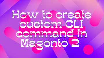How to create custom CLI command in Magento 2