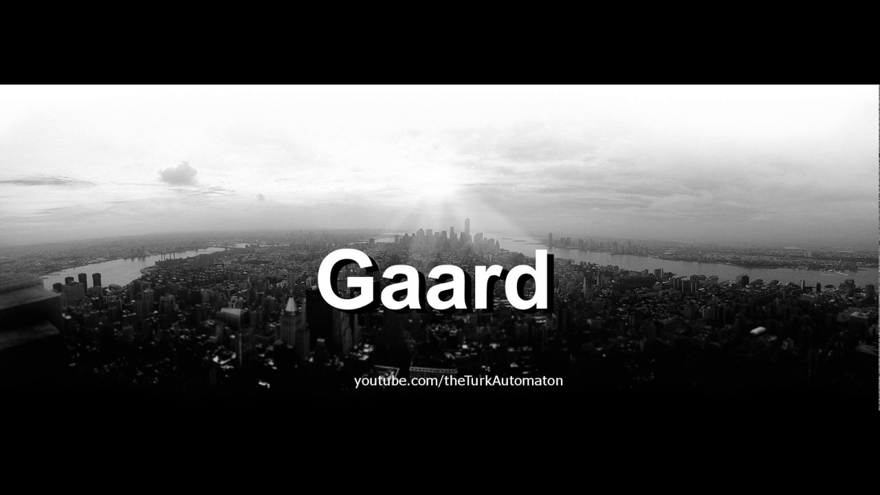 Как произносится Gaard на немецком языке?