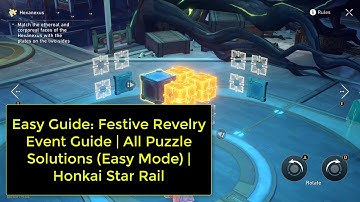 Easy Guide: Festive Revelry Event Guide | All Puzzle Solutions (Easy Mode) | Honkai Star Rail