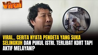 Viral.. Cerita Nyata Pendeta yang Suka Selingkuh Dan Pukul Istri. Terlibat KDRT tapi Aktif Melayani?