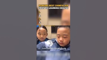 Ranking Best Chinese Kid Tries To Learning English #ranking #learningenglish #chinesekid