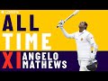 Tendulkar, Kallis & Muralitharan | Angelo Mathews' All Time XI | Lord's