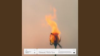 Honest With You