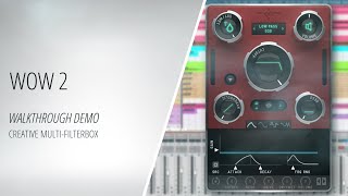 WOW 2 - Creative Multi-Filterbox - Walkthrough Demo  [Making Music]