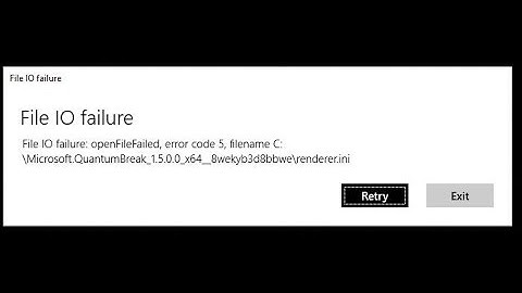 File IO failure вылетает Quantum Break решение