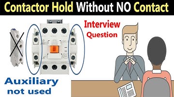 Contactor Hold Without NO Contact | DOL Starter Holding Circuit | electrical interview question