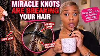 Download Lagu WHY MIRACLE KNOTS ARE THE WORST WANNA BE PROTECTIVE STYLE Download Lagu WHY MIRACLE KNOTS ARE THE WORST WANNA BE PROTECTIVE STYLE