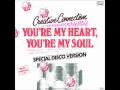 Creative Connection - You're My Heart, You're My Soul (1985)