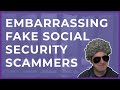 Embarrassing Social Security Dept. Scammers