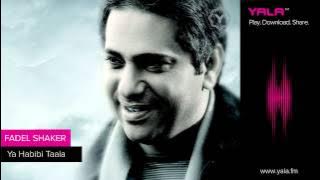 Fadel Shaker - Ya Habibi Taala / فضل شاكر - ياحبيبي تعالا