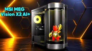 MSI MEG Vision X2 AI+ : Built‑in AI Holostage & LuckyClaw Assistant