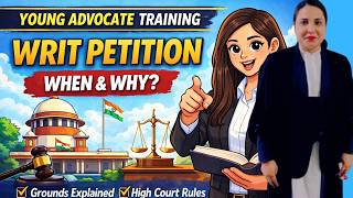 High Court Writ Petition I When to File Writ Petition I Grounds of Writ Petition I Young Advocate