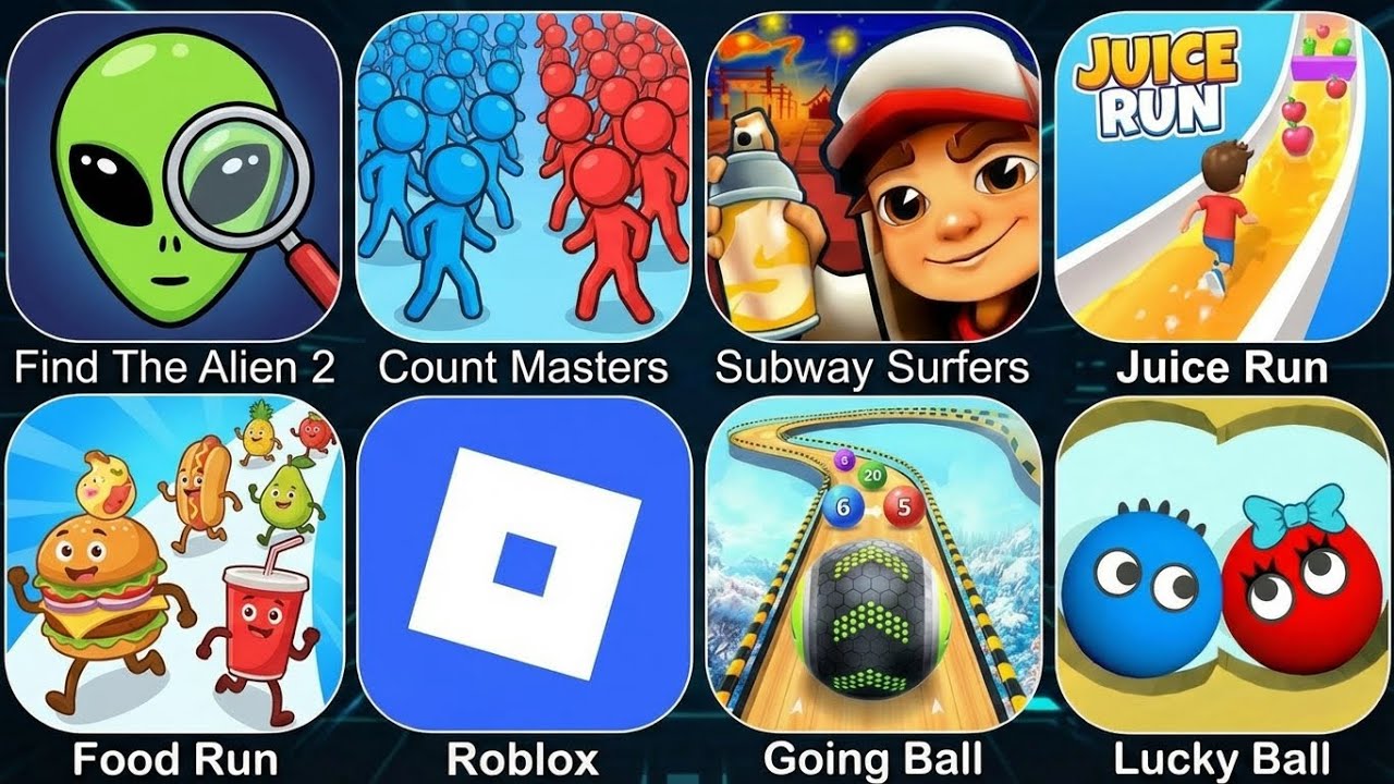 Find The Alien 2,Count Master, Subway Surfer,Jucie Run,Food Run,Roblox,Going Ball,Lucky Ball
