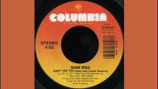 Can't We Try - Single Version - Dan Hill & Vonda Shepard