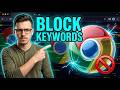 How to Block Keywords on Google Chrome [2026 Guide]