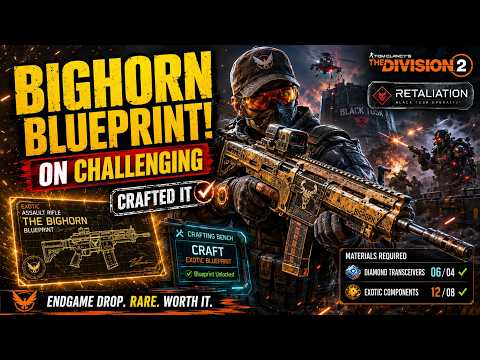 I Got The Bighorn Blueprint on Challenging! | Division 2 Retaliation Exotic Crafting
