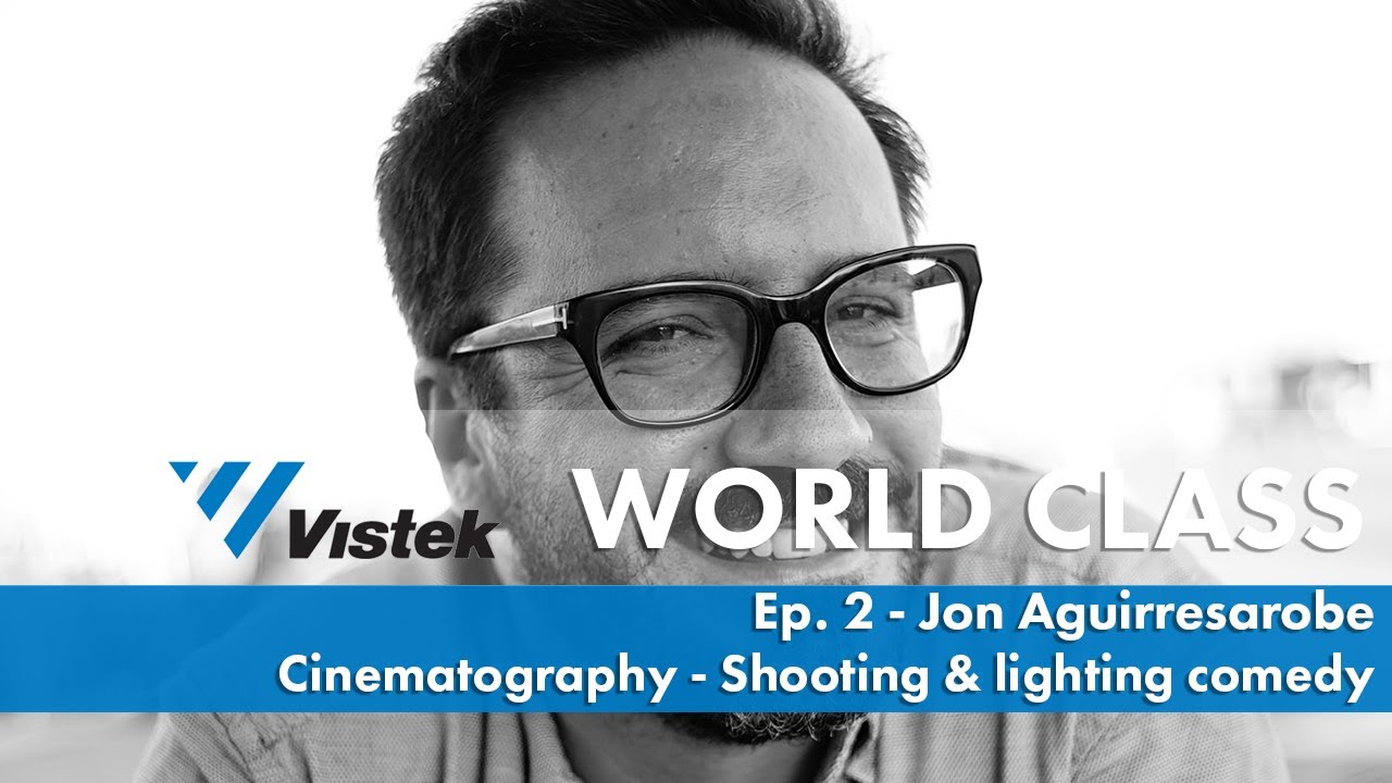 Jon Aguirresarobe - Cinematography - Shooting & lighting comedy -  World Class: Ep. 2