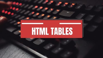 HTML FORMS, Tables and Images   Part One