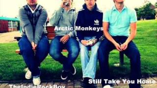 Arctic Monkeys - Still Take You Home Demo