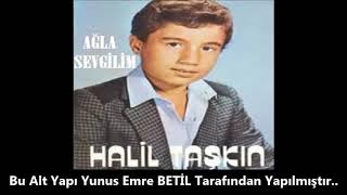 HALİL TAŞKIN - AĞLA SEVGİLİM KARAOKE 2021 Resimi