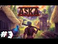 ASKA Romania | Gameplay | Ep 3 #aska
