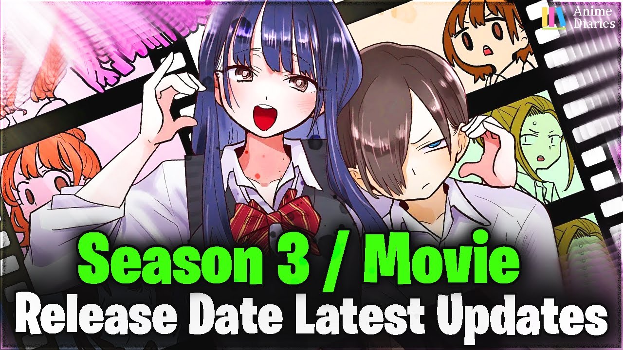 The Dangers in My Heart Season 3/ Movie Release Date & Trailer - Latest