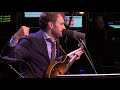 Right Place, Wrong Time (Dr. John) | Live from Here with Chris Thile