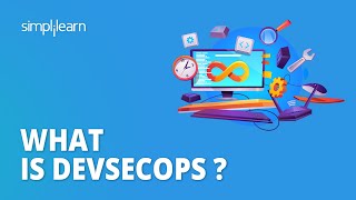 What Is DevSecOps ? | DevSecOps Explained in 10 Minutes | Overview of DevSecOps | Simplilearn