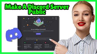 How to make a discord server public