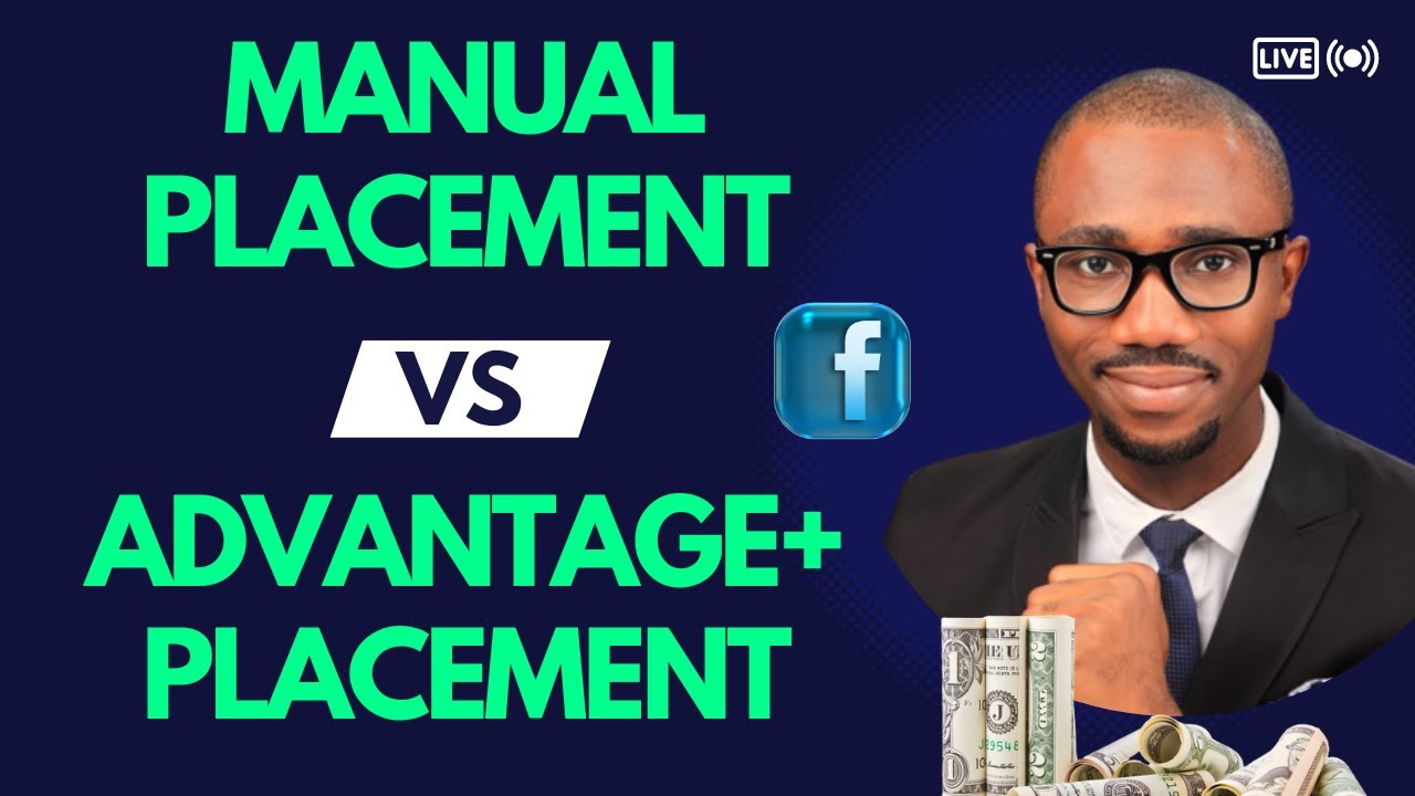FACEBOOK ADS PLACEMENT: Manual Placement Vs Advantage+ Placement ...