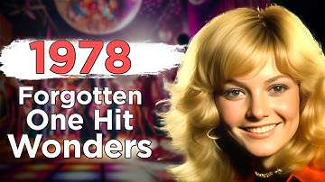 15 Forgotten One Hit Wonders From 1978