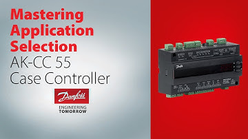 Mastering AK-CC 55 Case Controller: Application Selection | Tech support for supermarket controls