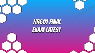NR601 Final Exam Latest 2020 JULY