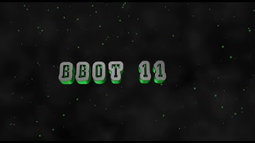 BBOT 11 intro - SHOUTOUT to BBOT 11