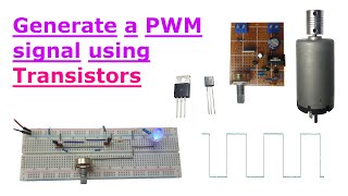 توليد موجة PWM باستخدام الترانزستورات (Generate a PWM signal using Transistors)