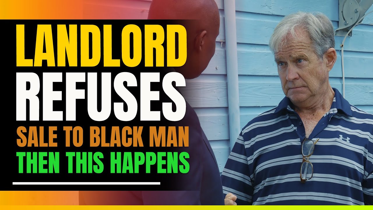 Landlord Refuses To Sell House To Successful Black Man. Then This Happens.