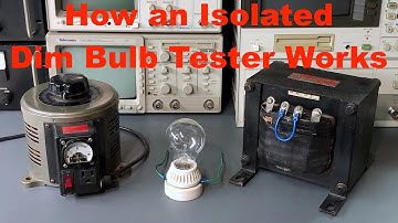 How An Isolated Dim Bulb Tester Works (Current Limited Isolation Transformer And VARIAC)