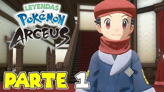 PRIMERA HORA DE JUEGO | PARTE #1 | LEYENDAS POKÉMON: ARCEUS